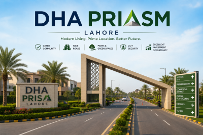 DHA Prism Lahore - A Complete Guide for Homebuyers and Investors